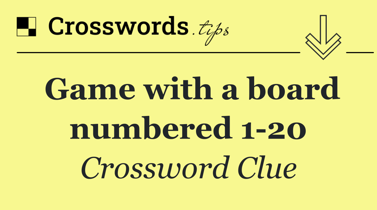 Game with a board numbered 1 20