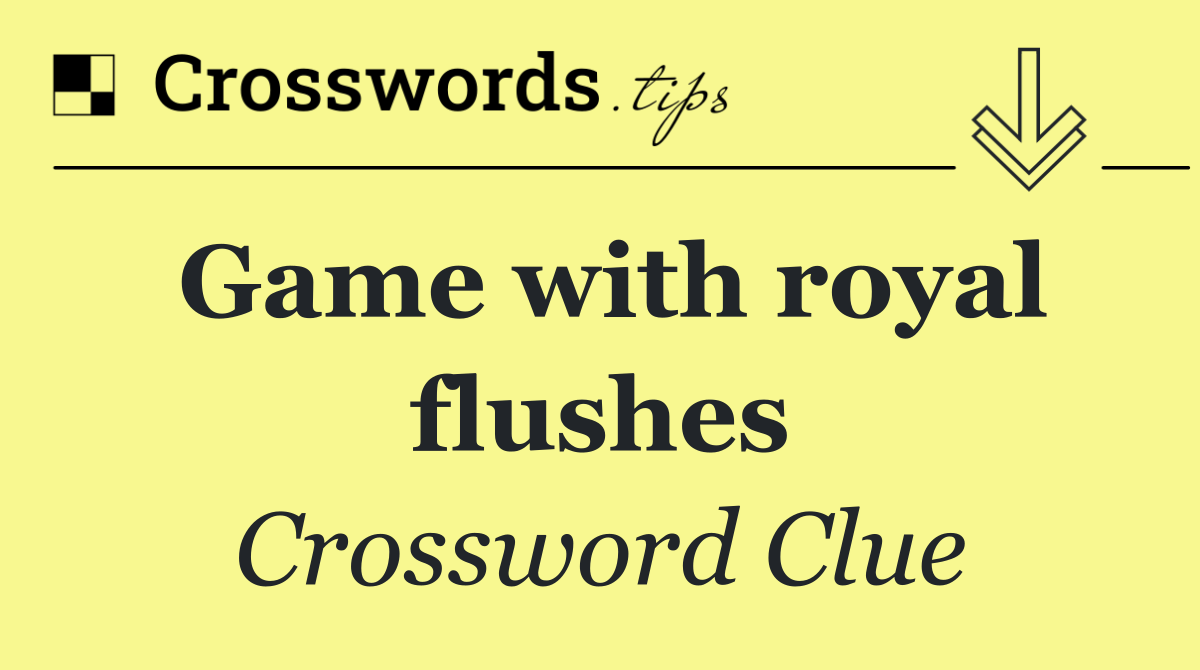 Game with royal flushes