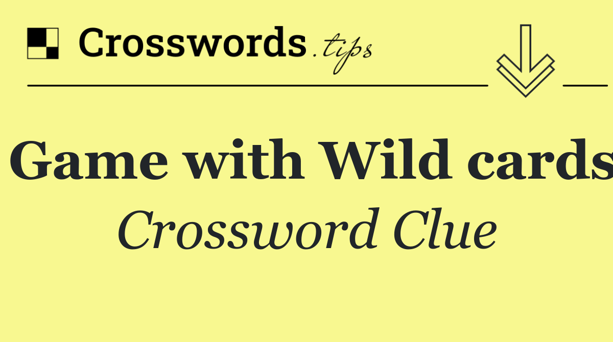 Game with Wild cards