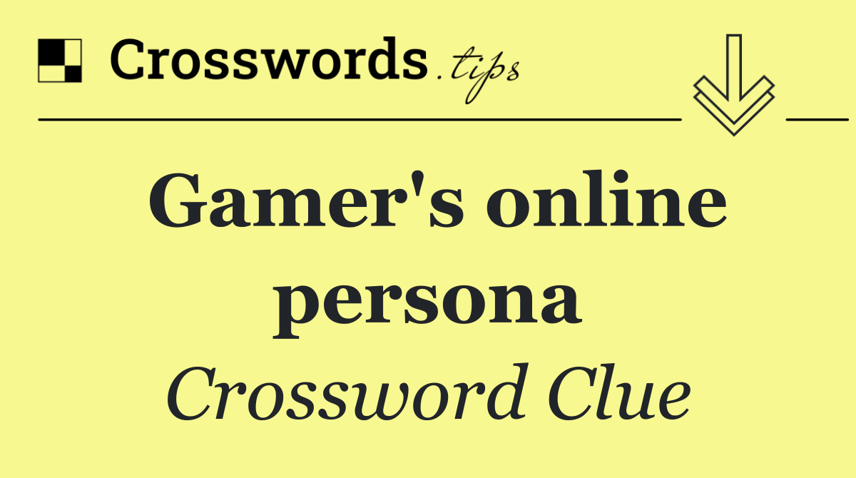 Gamer's online persona
