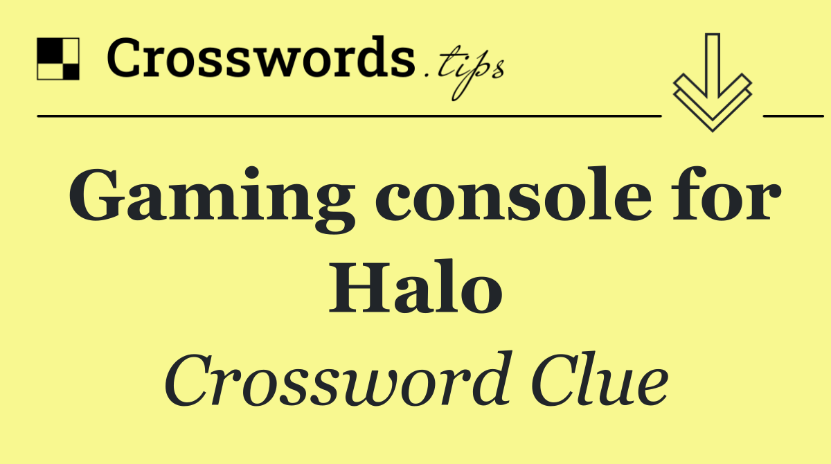 Gaming console for Halo