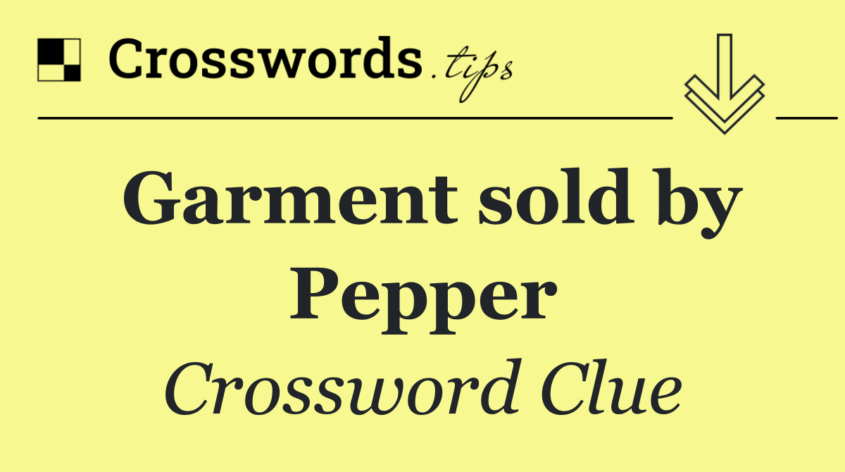Garment sold by Pepper