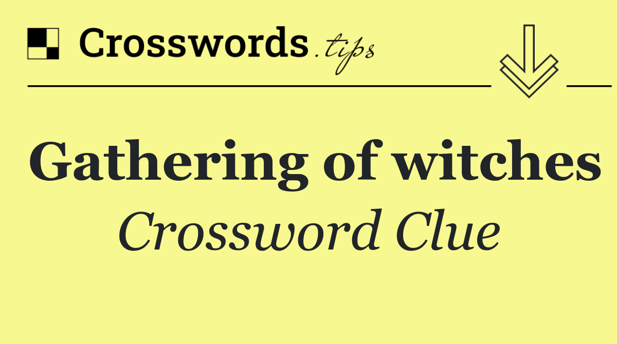 Gathering of witches