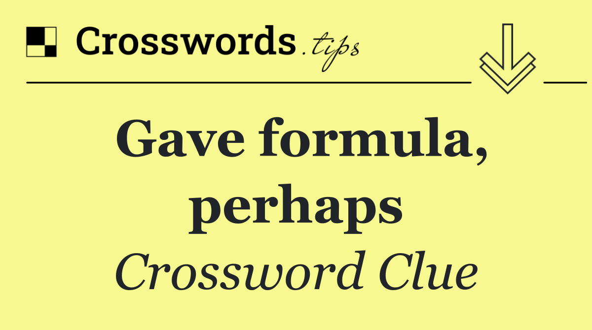 Gave formula, perhaps
