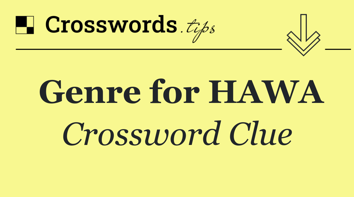 Genre for HAWA