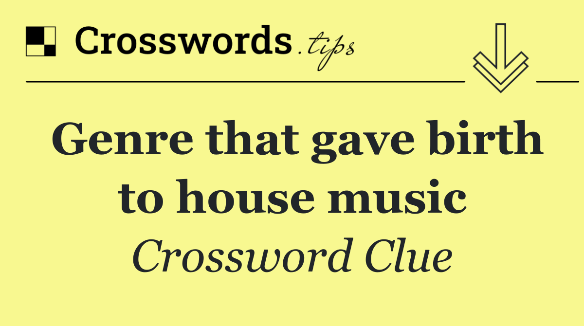 Genre that gave birth to house music