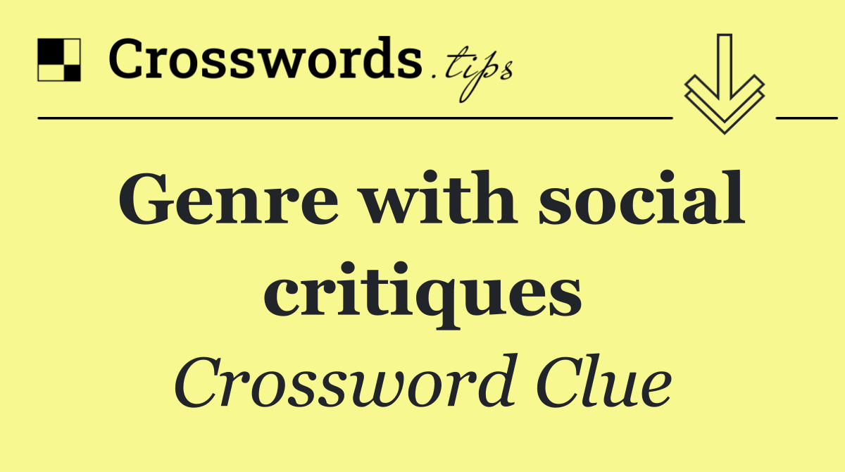 Genre with social critiques
