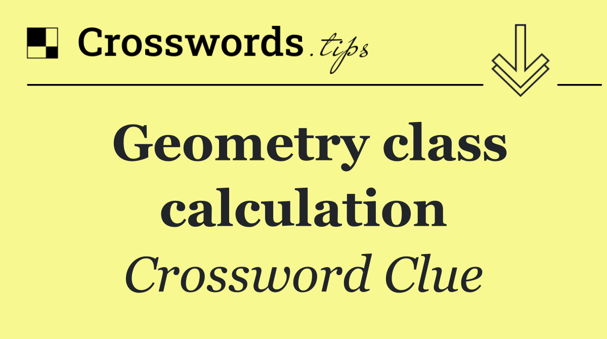 Geometry class calculation