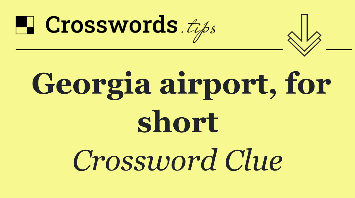 Georgia airport, for short