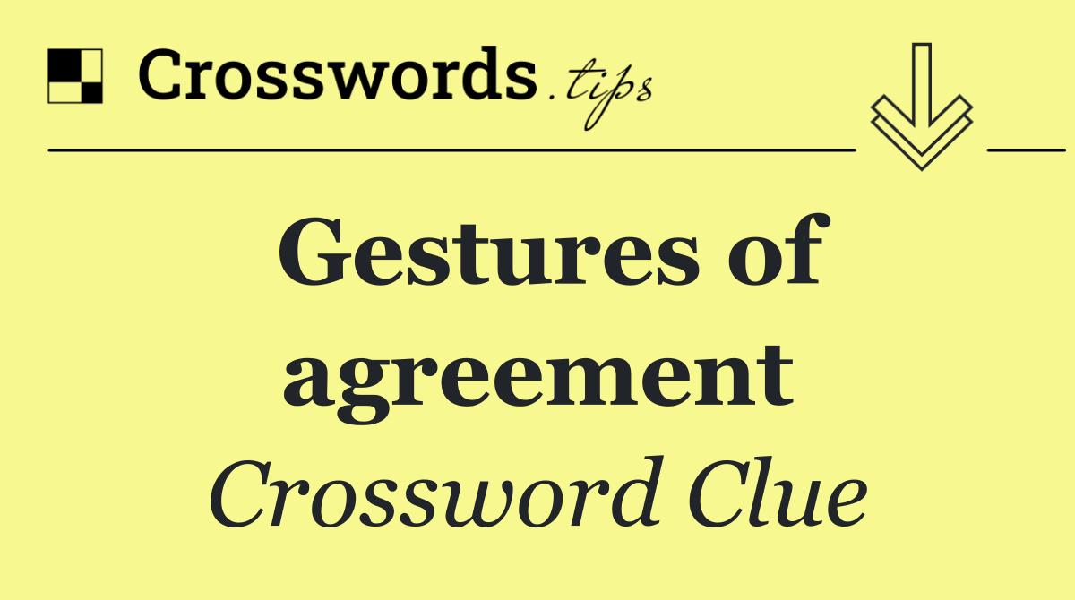 Gestures of agreement