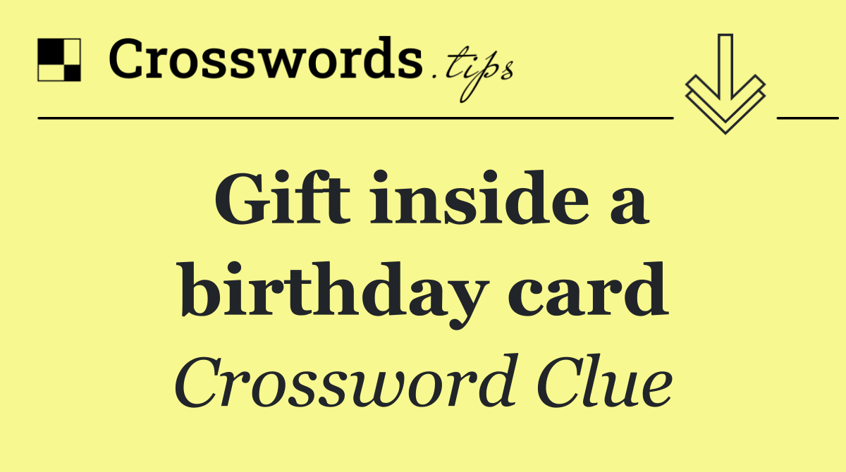 Gift inside a birthday card