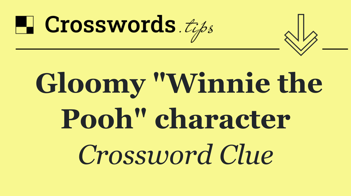 Gloomy "Winnie the Pooh" character