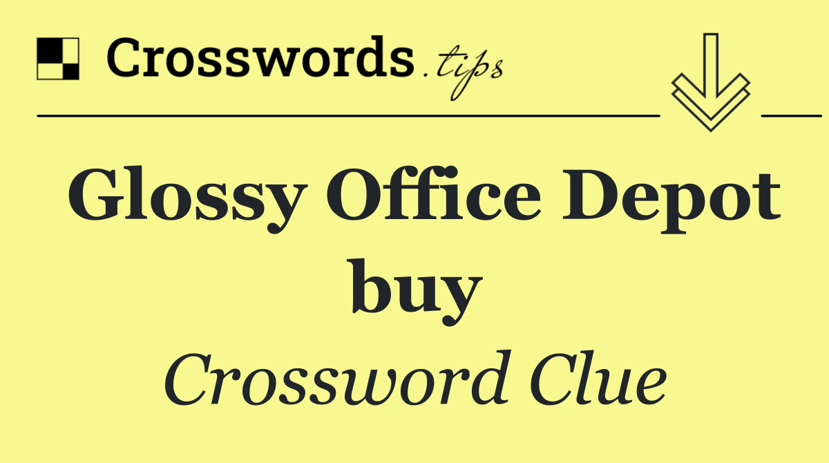 Glossy Office Depot buy