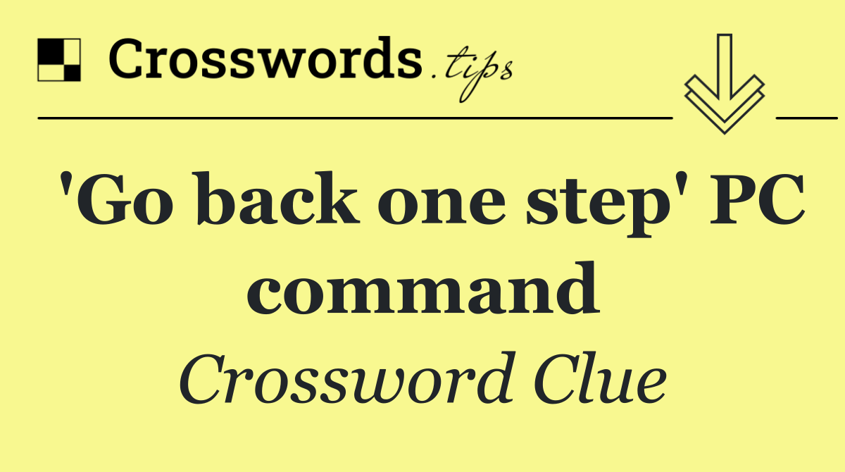 'Go back one step' PC command