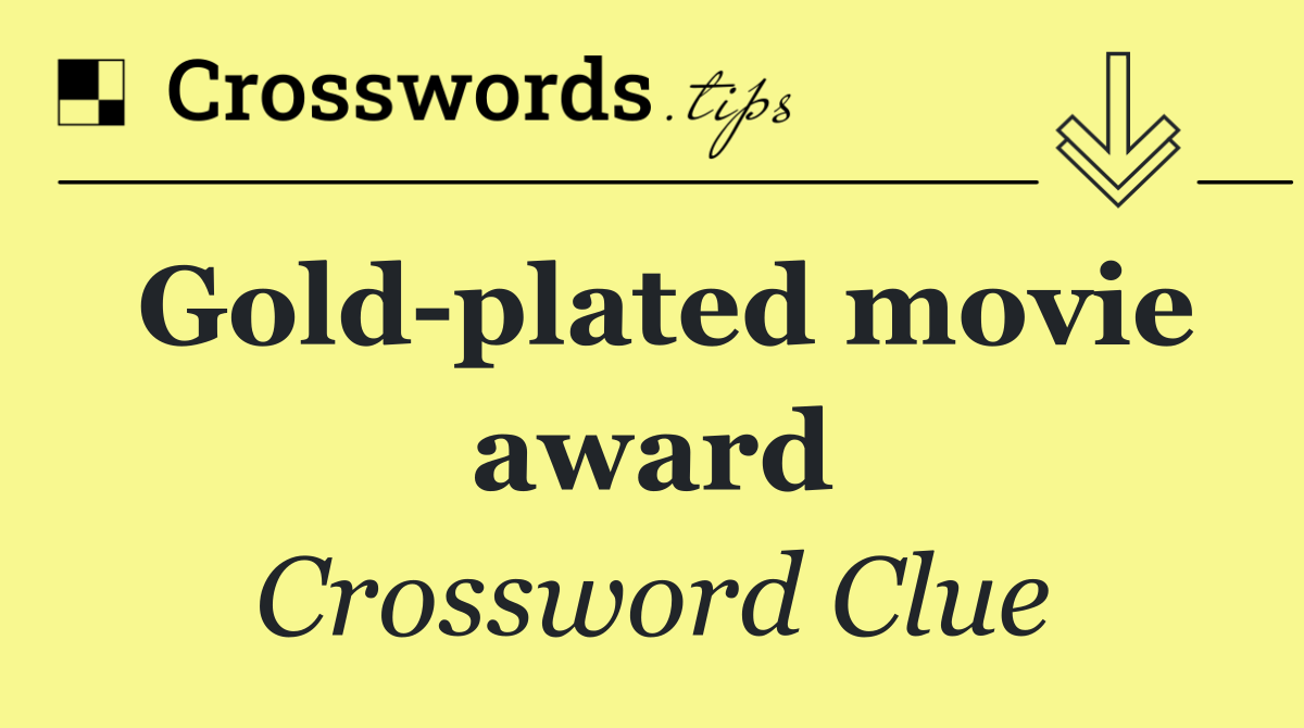 Gold plated movie award