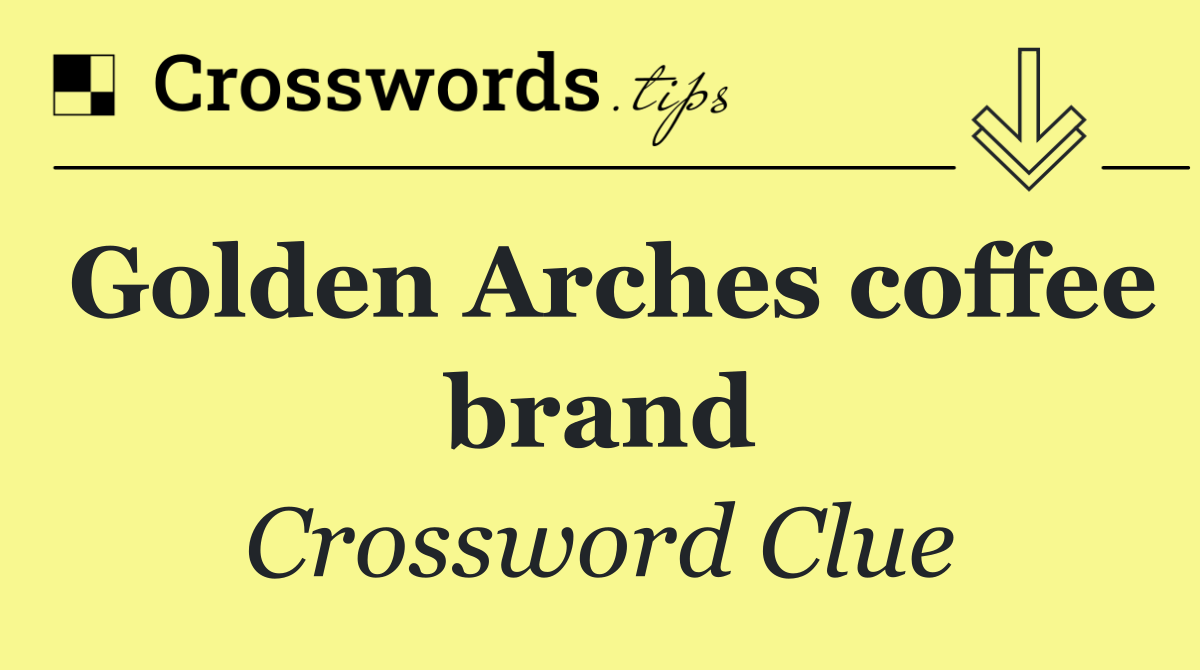 Golden Arches coffee brand