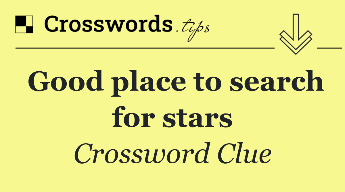 Good place to search for stars