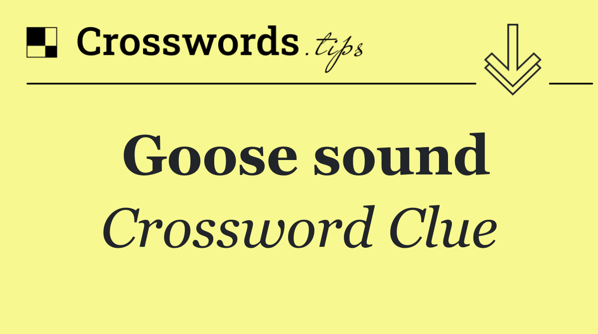 Goose sound