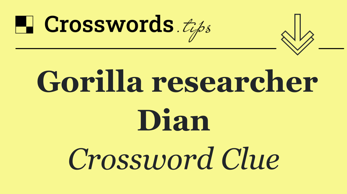 Gorilla researcher Dian