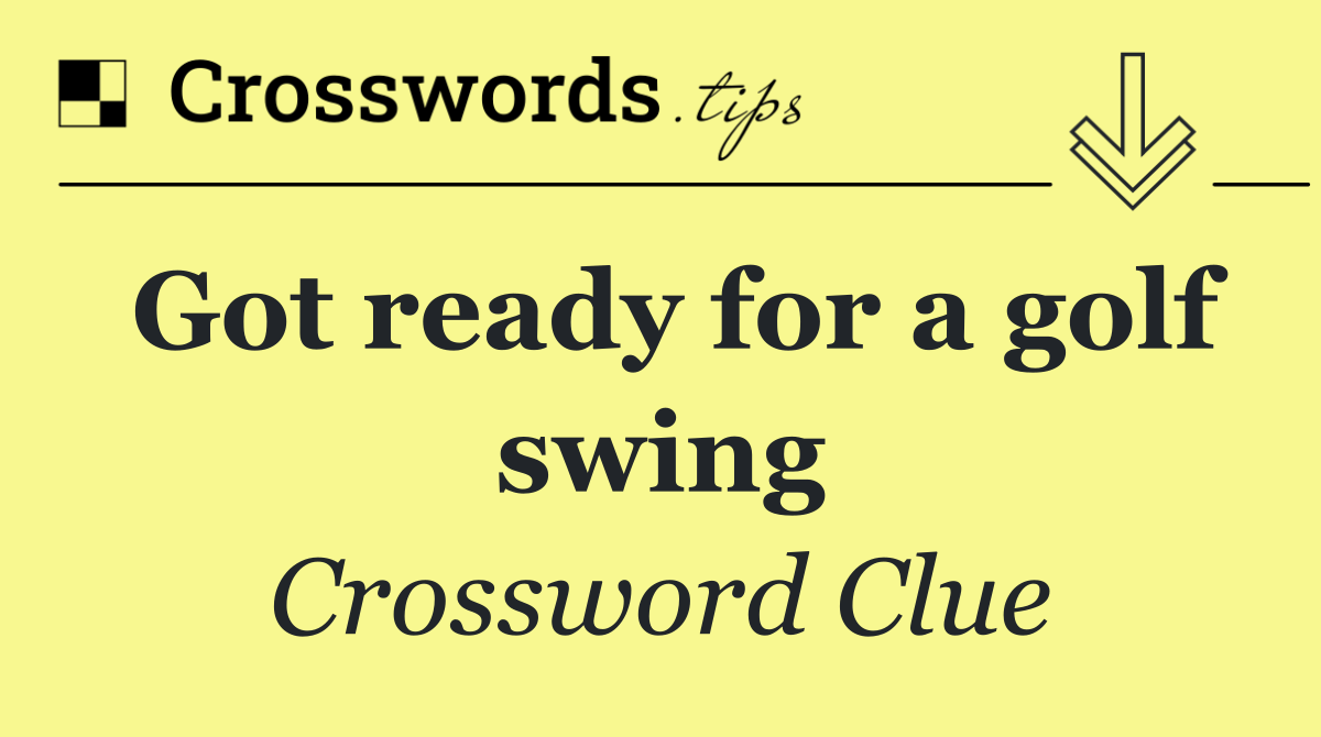 Got ready for a golf swing