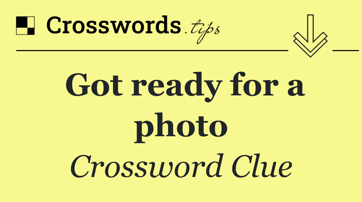 Got ready for a photo