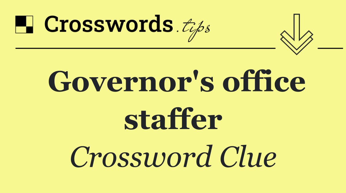 Governor's office staffer