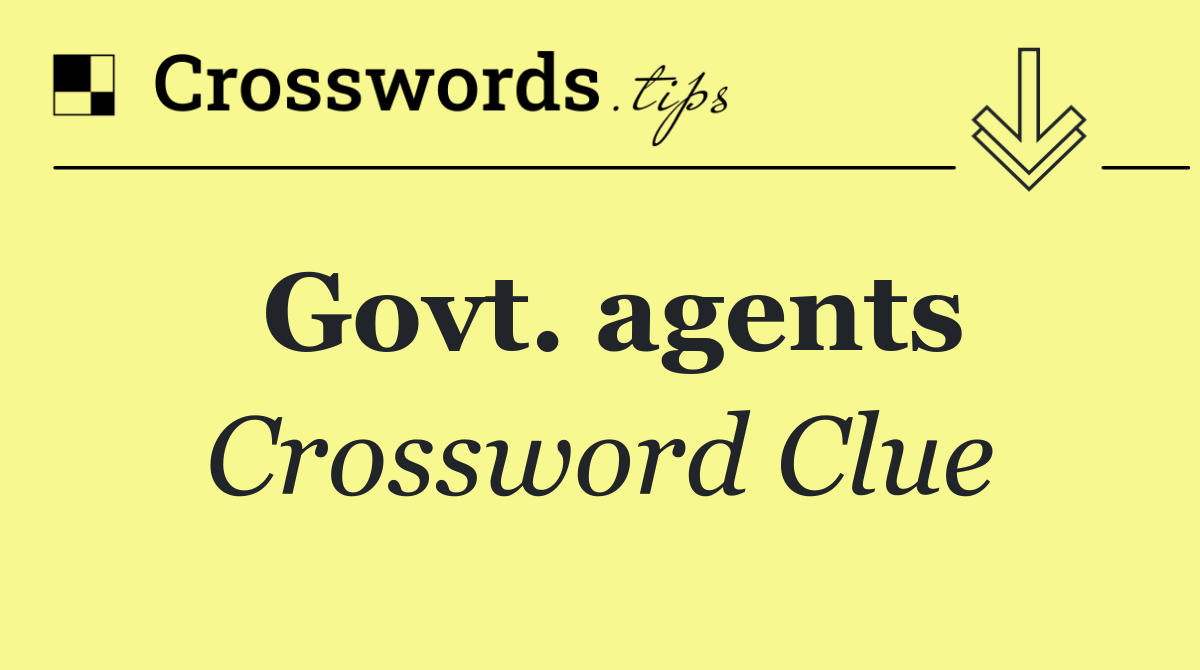 Govt. agents