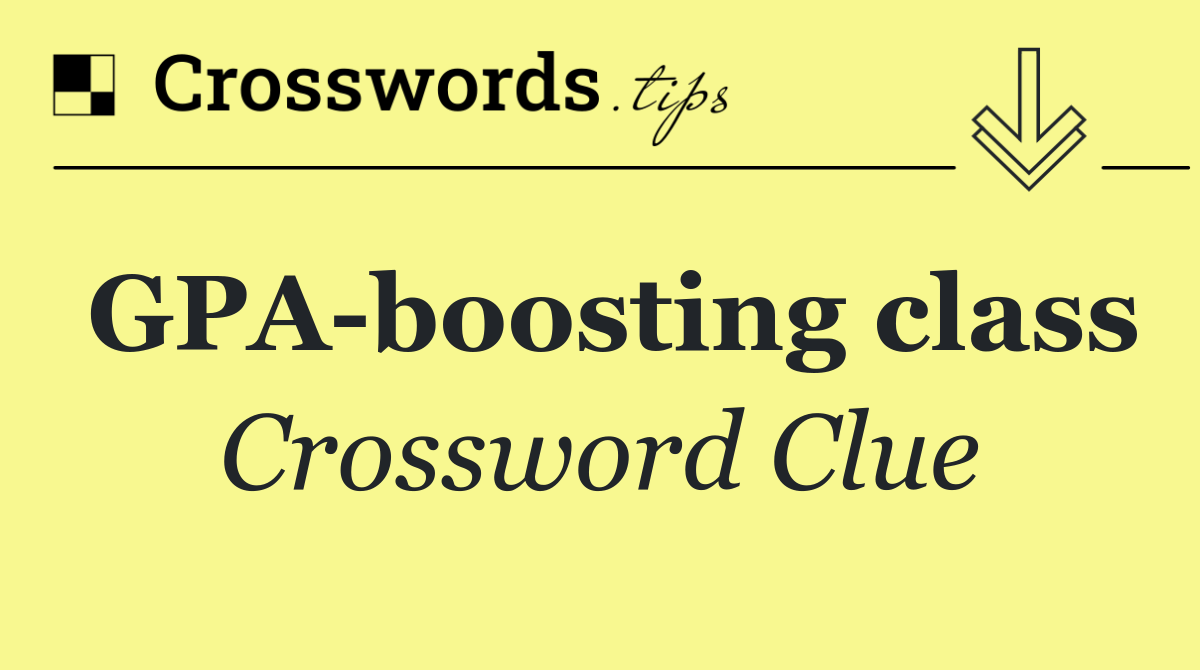GPA boosting class