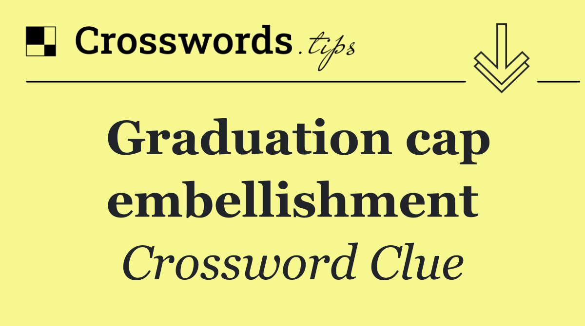 Graduation cap embellishment