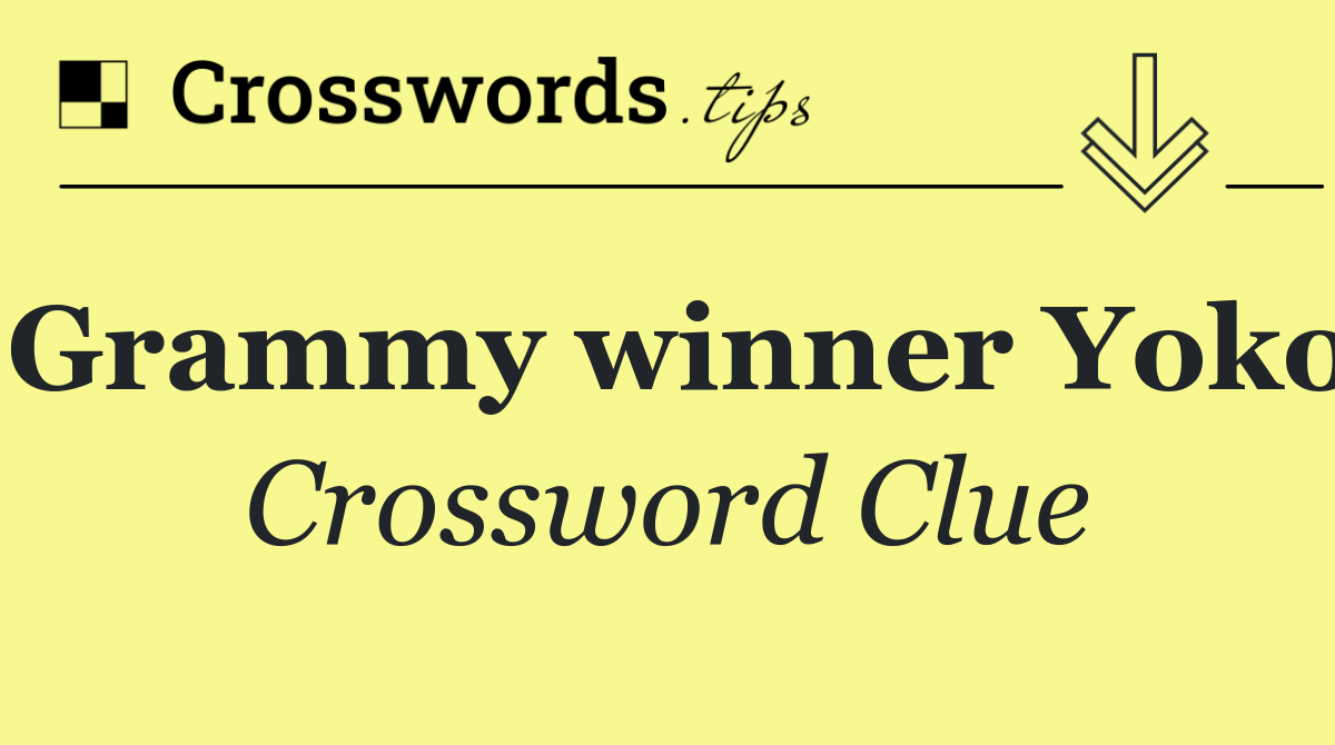 Grammy winner Yoko