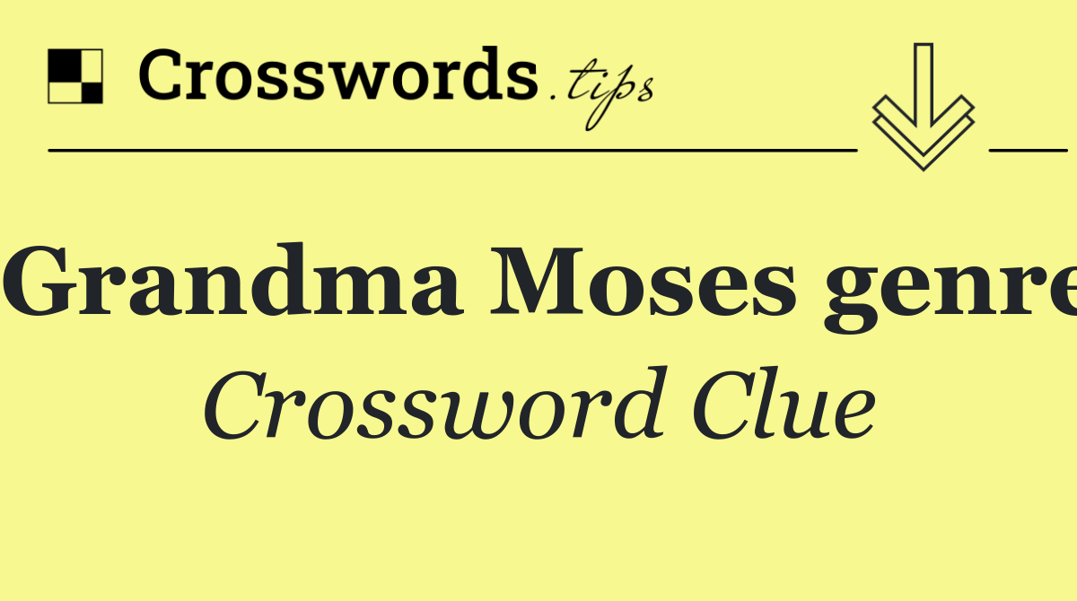 Grandma Moses genre