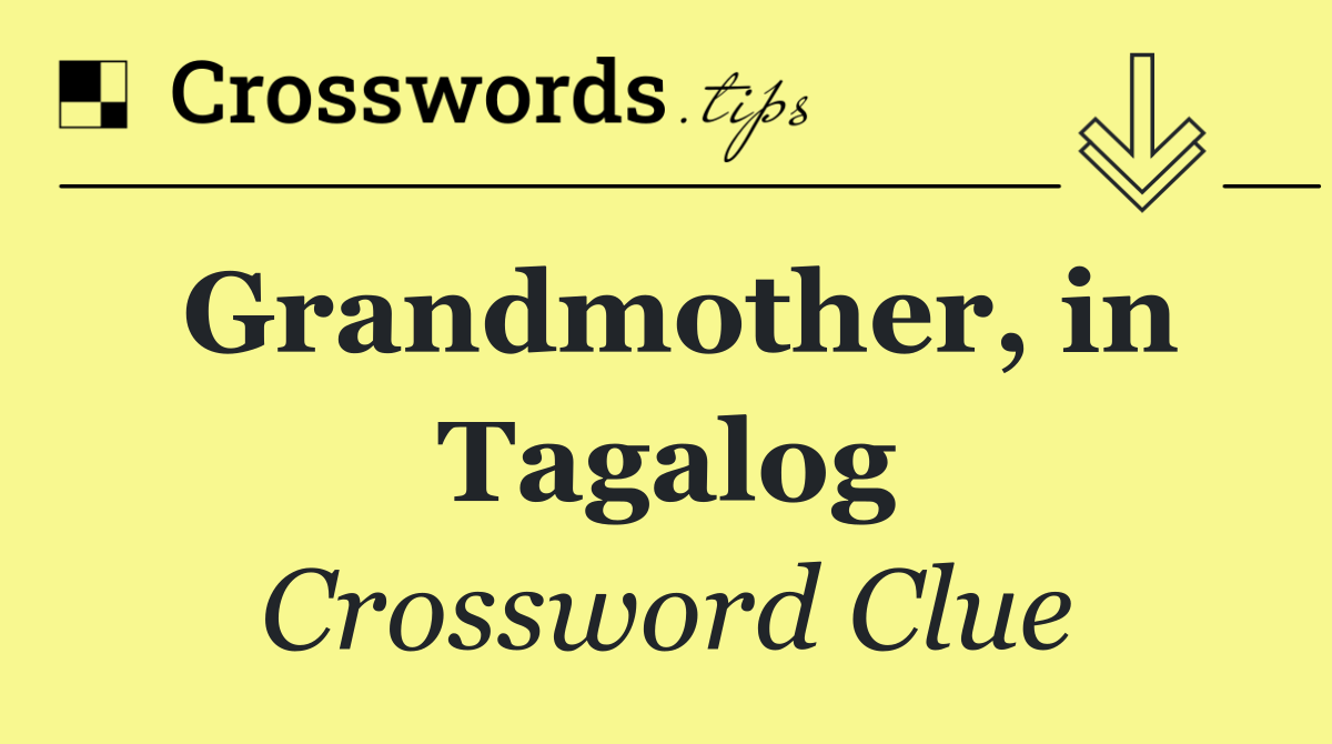 Grandmother, in Tagalog