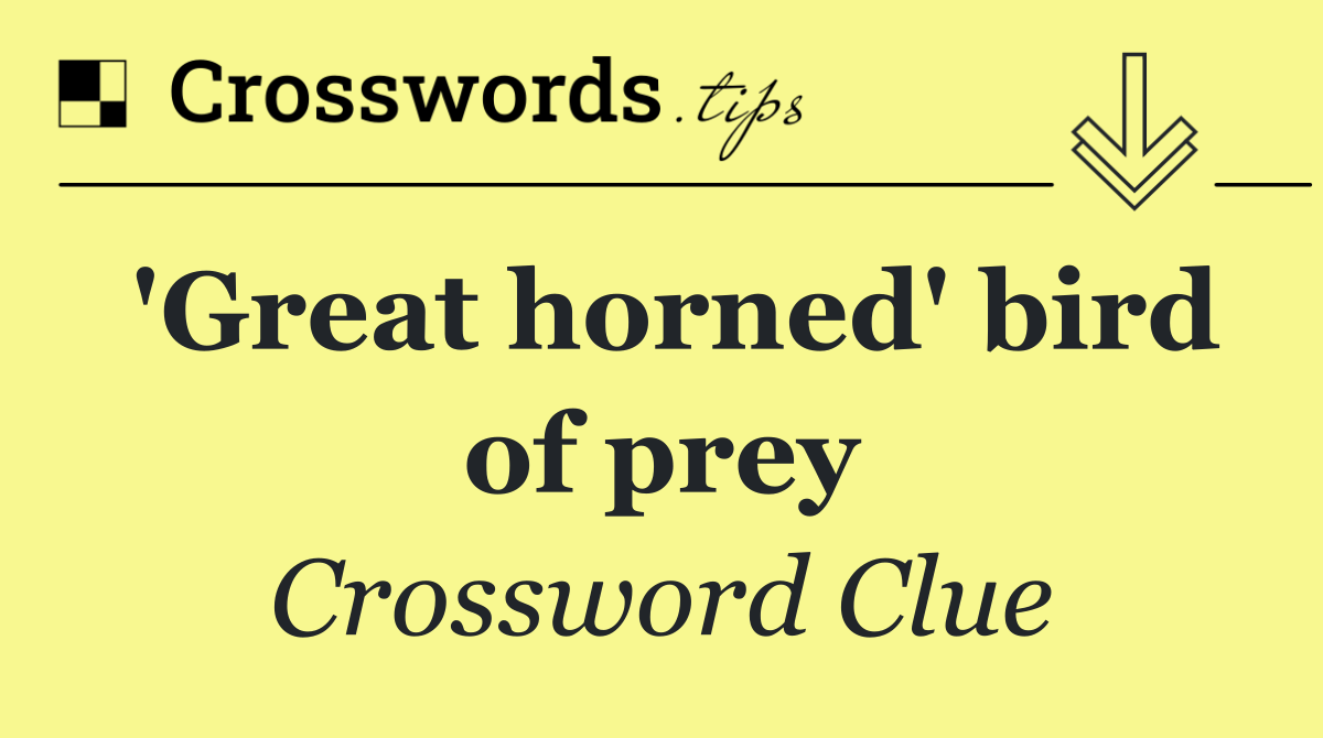 'Great horned' bird of prey