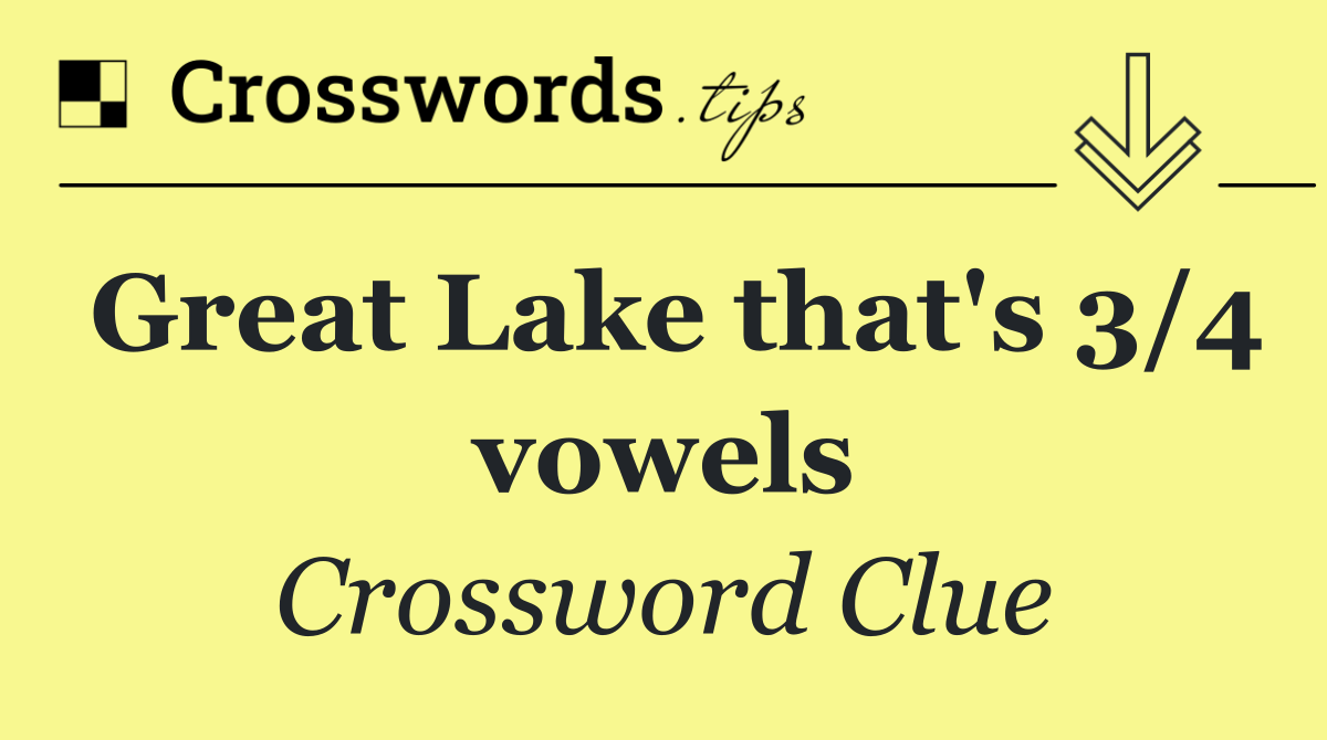 Great Lake that's 3/4 vowels
