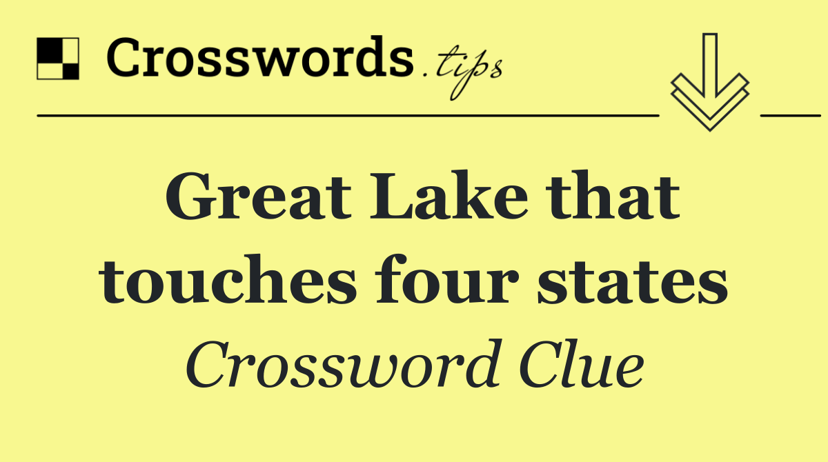 Great Lake that touches four states