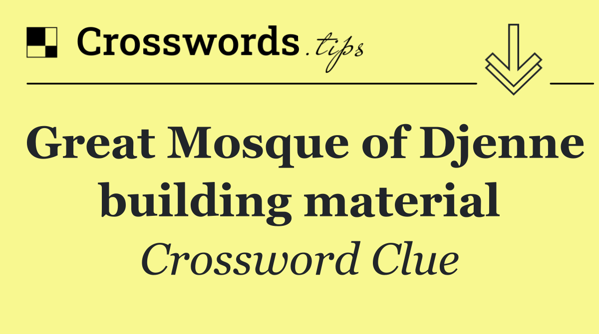 Great Mosque of Djenne building material