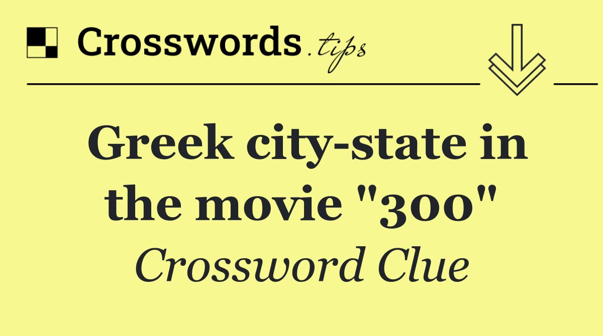 Greek city state in the movie "300"