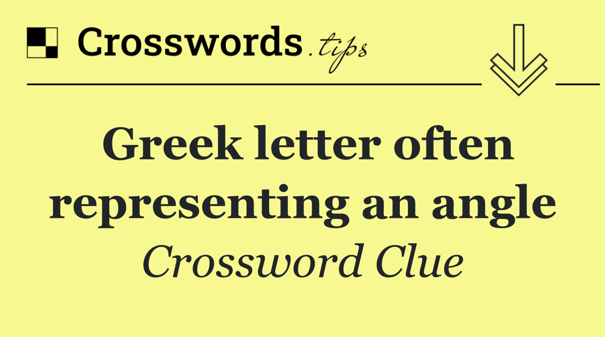 Greek letter often representing an angle