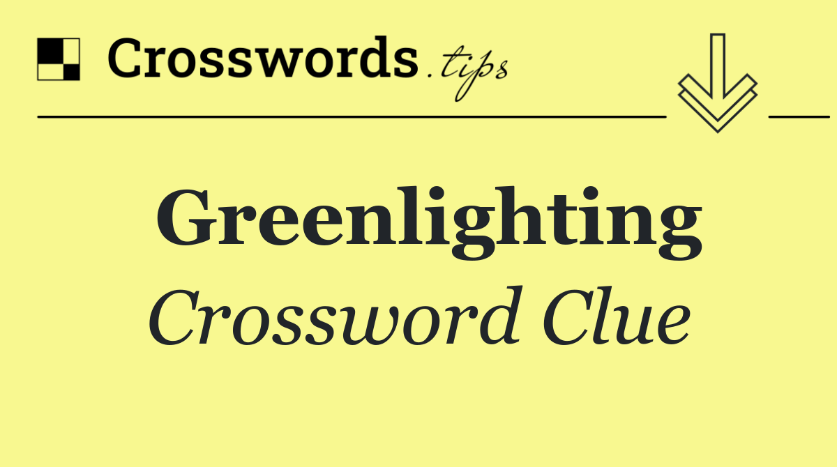 Greenlighting