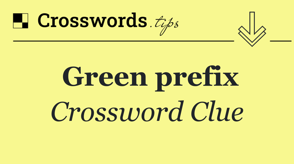 Green prefix
