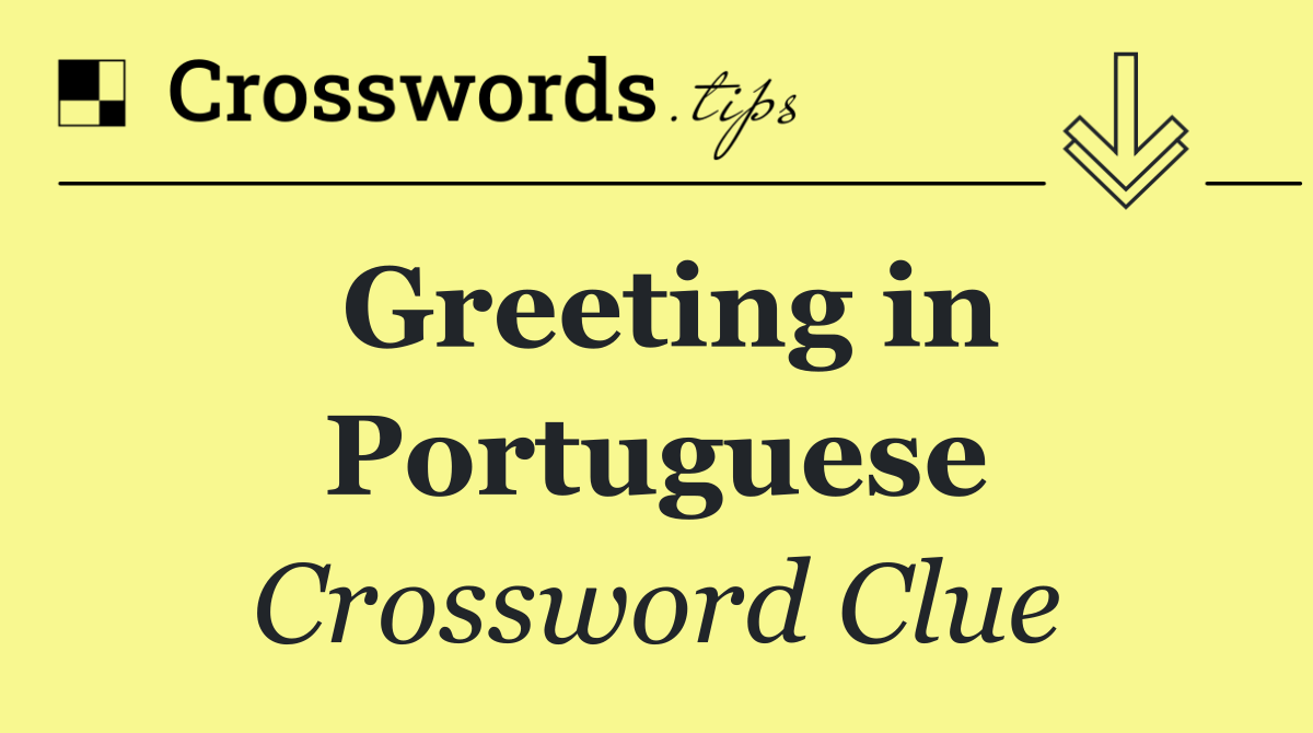 Greeting in Portuguese