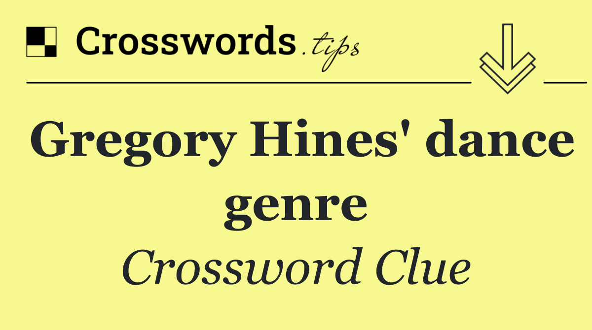 Gregory Hines' dance genre