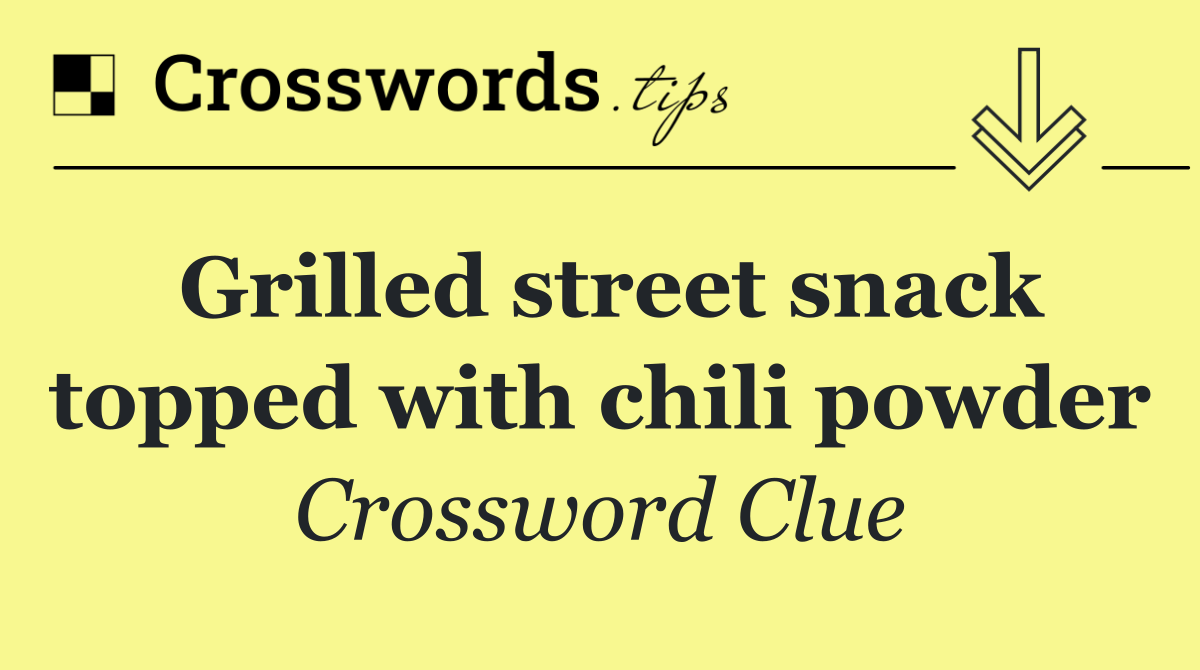 Grilled street snack topped with chili powder