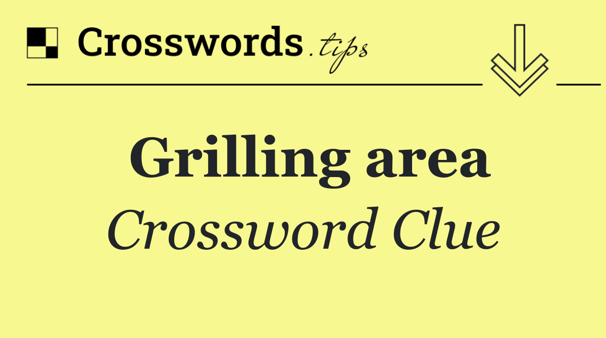 Grilling area