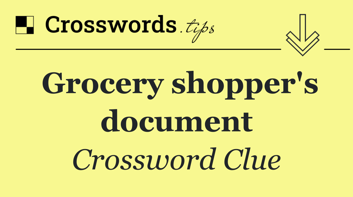 Grocery shopper's document