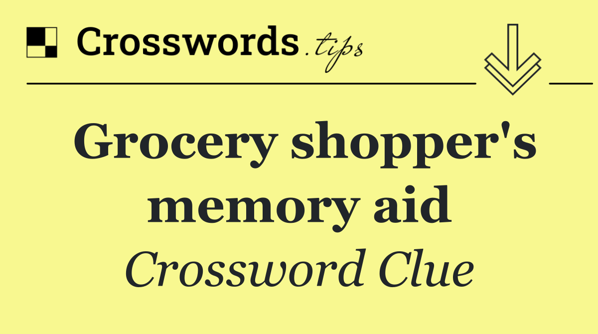 Grocery shopper's memory aid