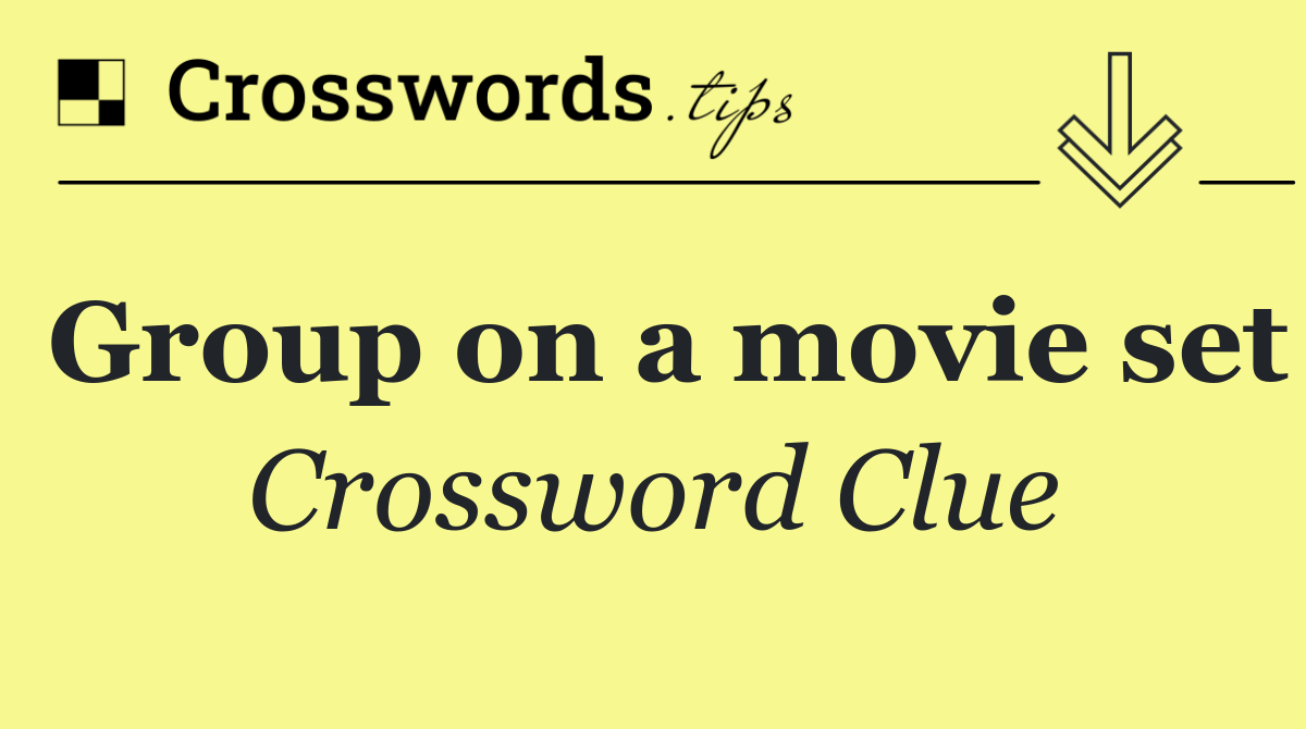 Group on a movie set