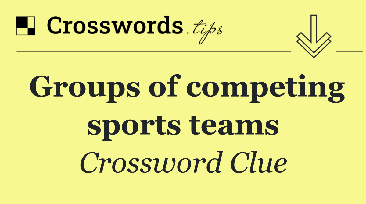 Groups of competing sports teams