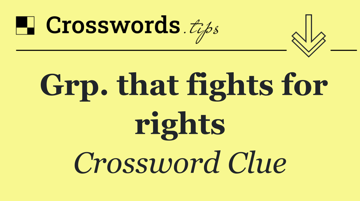 Grp. that fights for rights