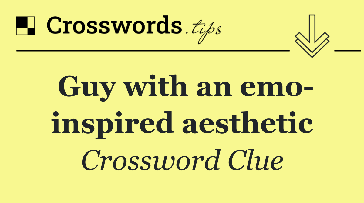 Guy with an emo  inspired aesthetic